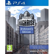 Project Highrise: Architect’s Edition (русские субтитры) (PS4)