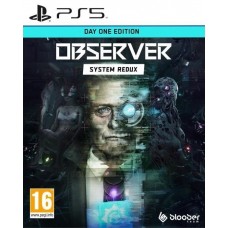 Observer: System Redux - Day One Edition (русские субтитры) (PS5)