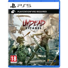 Undead Citadel (русские субтитры) (только для PSVR2) (PS5)